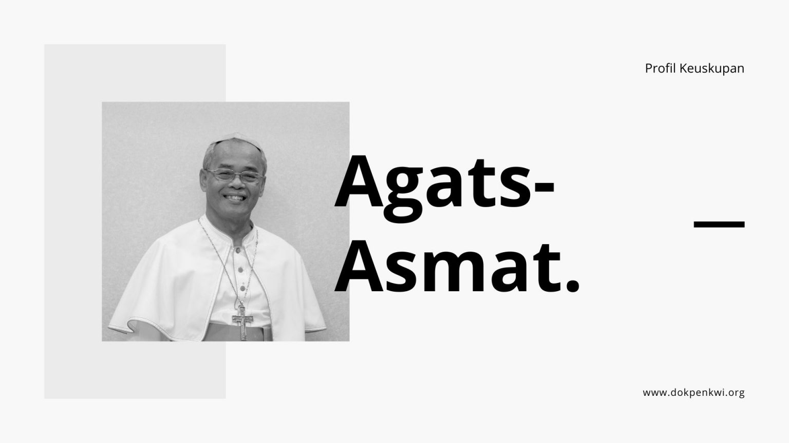 Keuskupan Agats-Asmat | Departemen Dokumentasi Dan Penerangan KWI