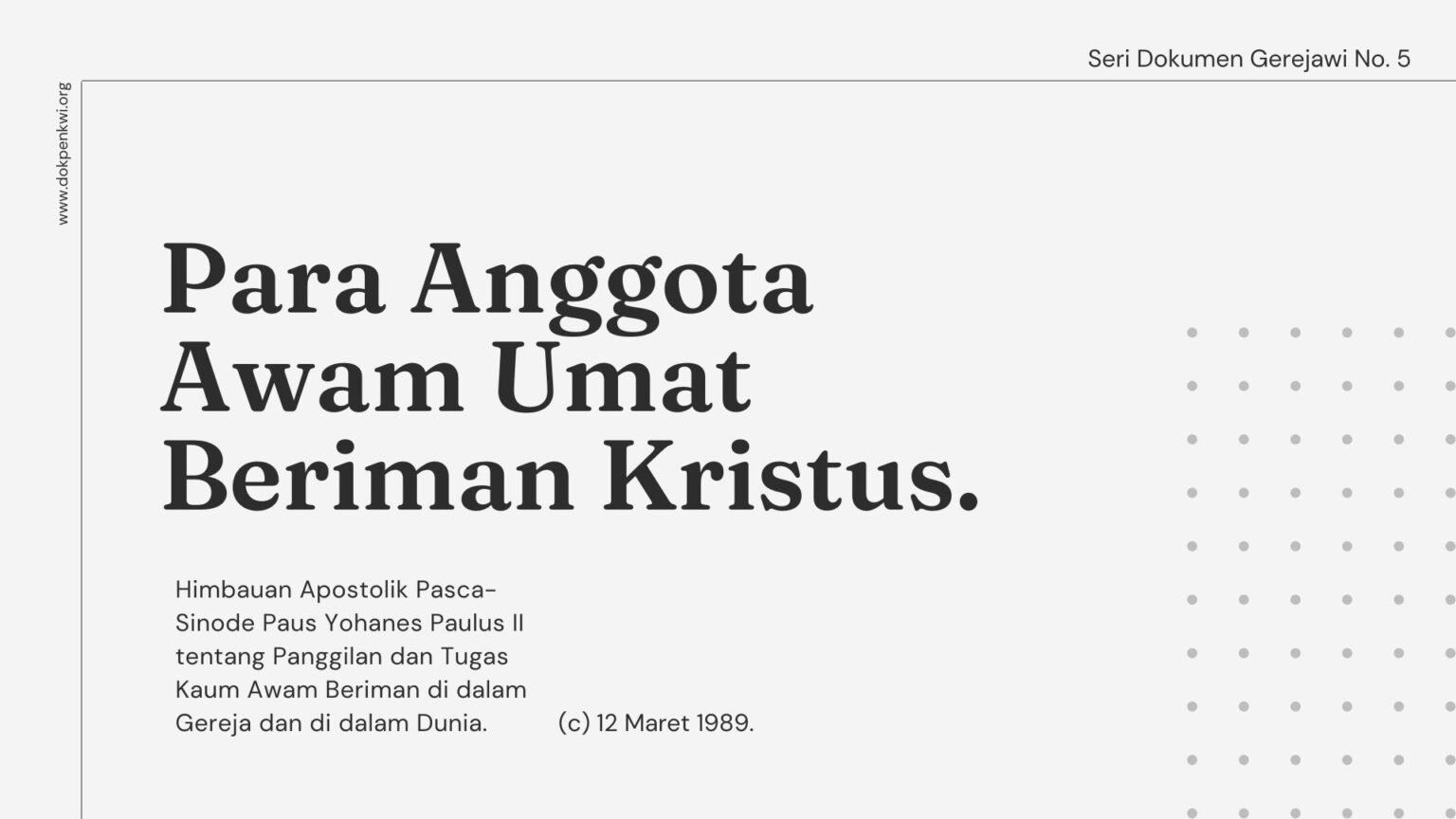 Seri Dokumen Gerejawi No. 5: Para Anggota Awam Umat Beriman Kristus ...